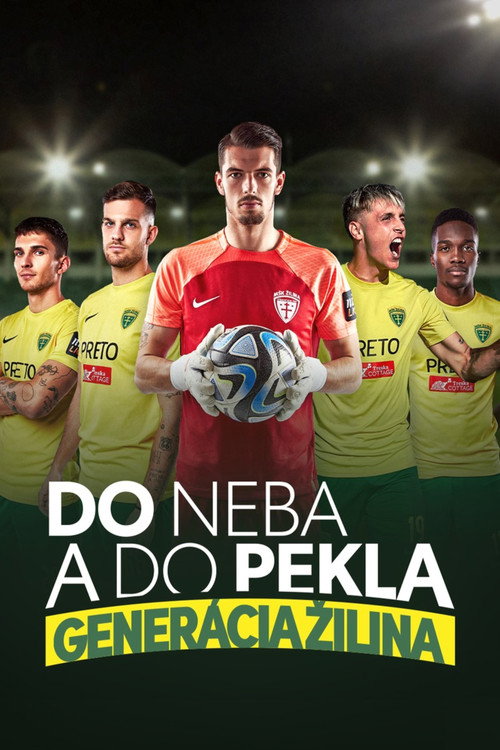 Do neba a do pekla: Generácia Žilina — poster
