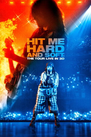 Billie Eilish - Hit Me Hard and Soft: The Tour (Live in 3D) — poster
