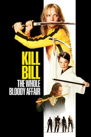 Kill Bill: Kompletní krvavá aféra — poster