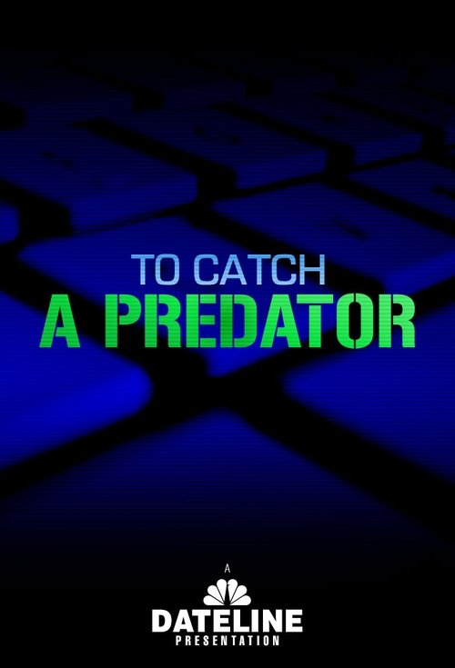 To Catch a Predator — poster