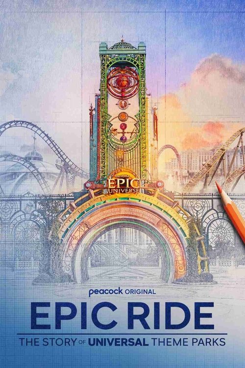 Epic Ride: The Story of Universal Theme Parks — poster