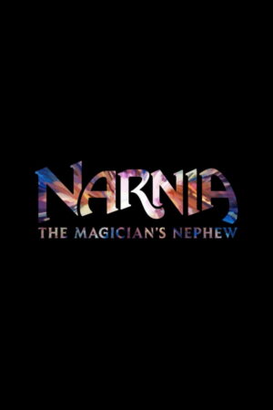 Narnia: The Magician’s Nephew